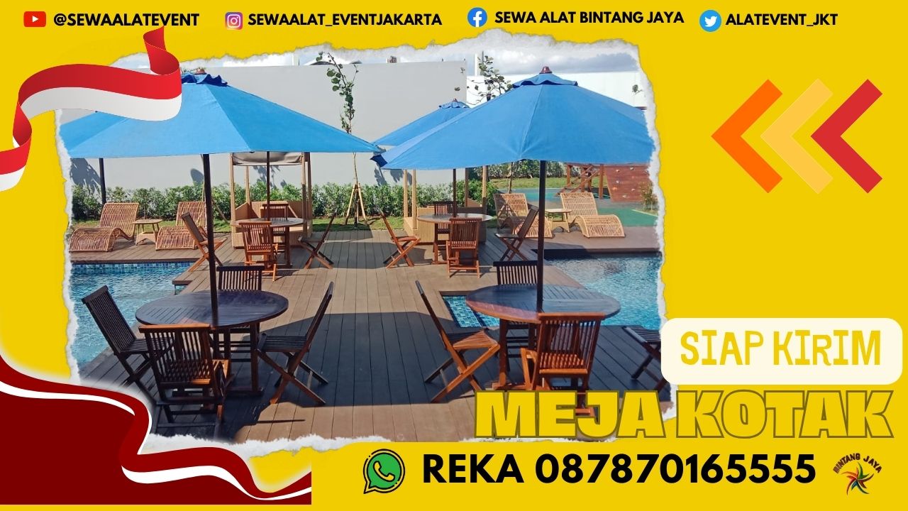 TEMPAT SEWA MEJA TAMAN PELAYANAN MEMUASKAN DI JAKARTA UTARA