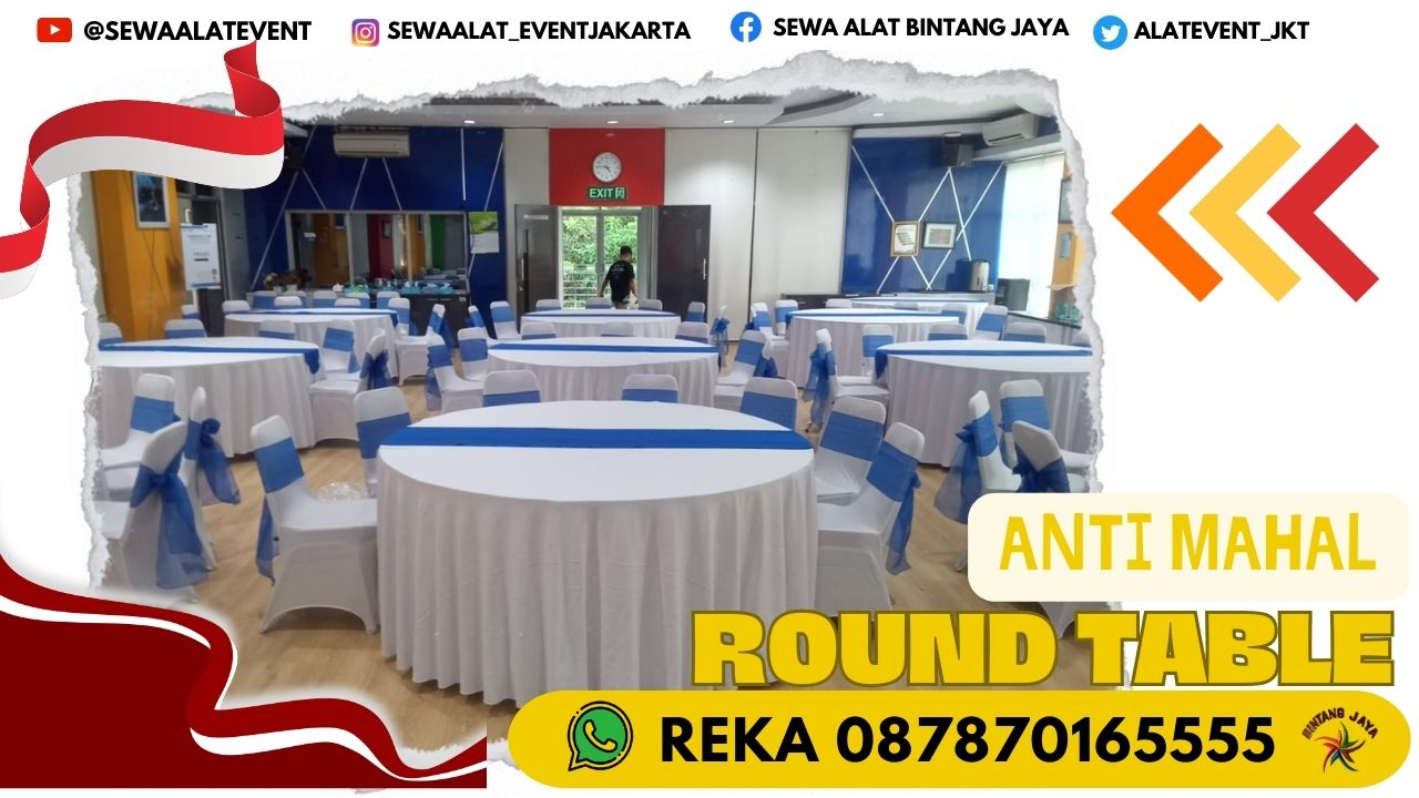 SEWA ROUND TABLE DIAMETER 180CM KAWASAN INDUSTRI INDOTAISEI KARAWANG