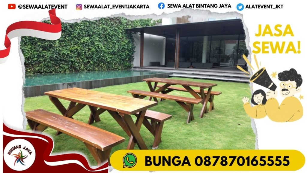 SEWA MEJA TAMAN DESAIN XTRA KUAT DAN KOKOH DI CIKARANG