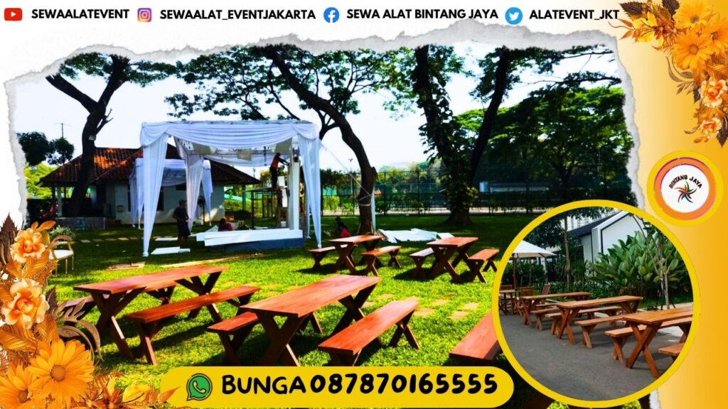 JASA SEWA MEJA DAN KURSI TAMAN KAYU EVENT CILANDAK SPORT JAKSEL