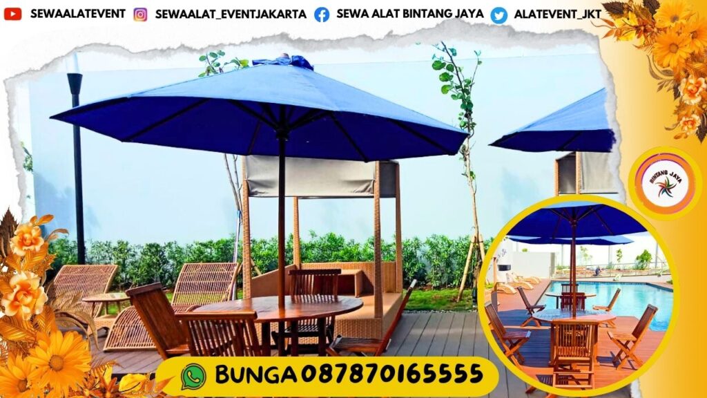 PUSATNYA SEWA TENDA PARASOL SET MEJA KURSI KAYU OUTDOOR AREA JAKARTA PENGIRIMAN CEPAT