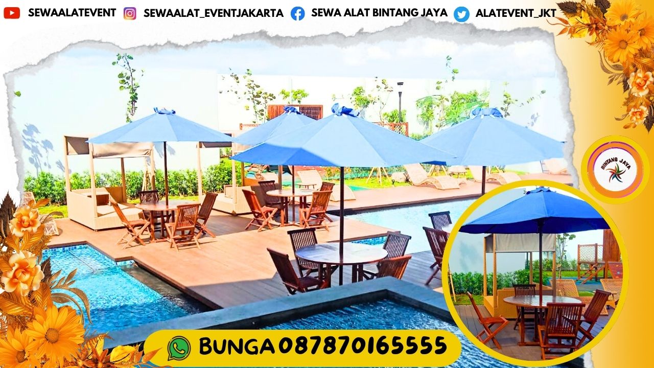 PUSATNYA SEWA TENDA PARASOL SET MEJA KURSI KAYU OUTDOOR AREA JAKARTA PENGIRIMAN CEPAT