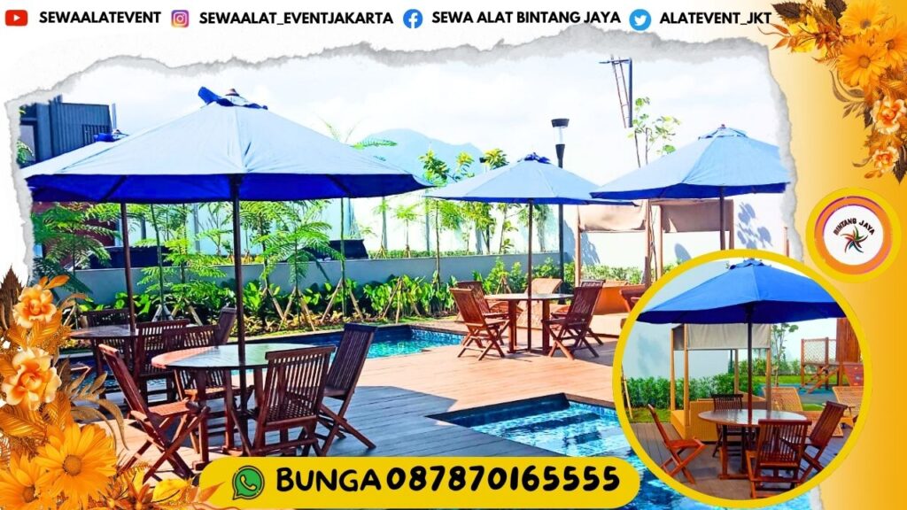 PUSATNYA SEWA TENDA PARASOL SET MEJA KURSI KAYU OUTDOOR AREA JAKARTA PENGIRIMAN CEPAT