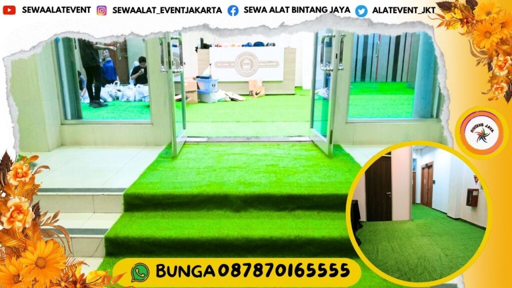 SEWA KARPET RUMPUT SINTETIS WARNA HIJAU FRESH SIAP MENGHIASI LANTAI EVENT AREA BOGOR