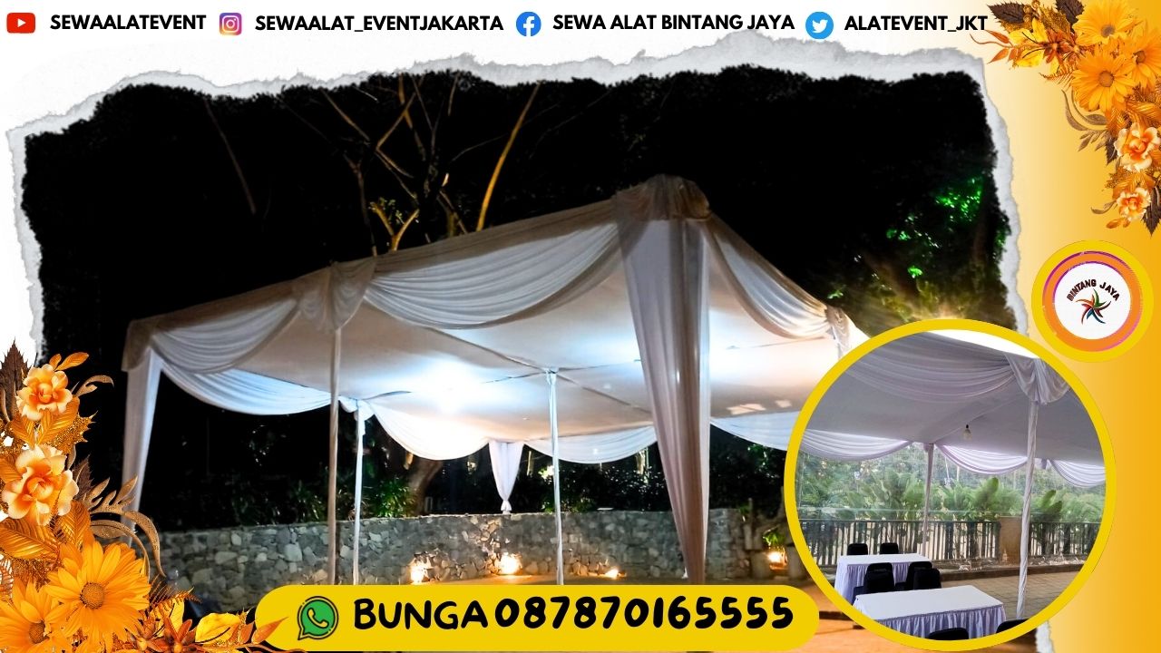 PUSAT SEWA TENDA KONVENSIONAL DEKORASI PLAFON PUTIH AREA TAMAN BUDAYA SENTUL BOGOR SIAP PASANG