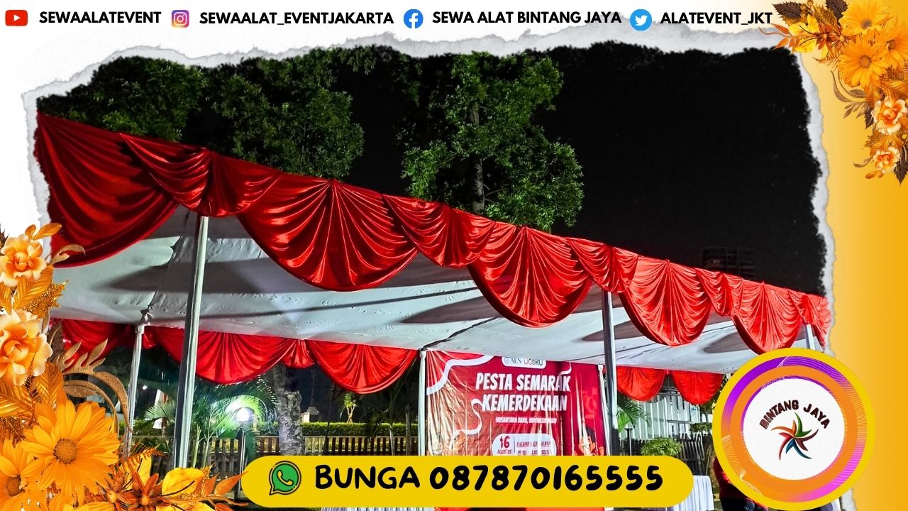 LAYANAN SEWA TENDA PLAFON MERAH PUTIH EVENT KENEGARAAN PROMO AKHIR TAHUN AREA JAKARTA DAN SEKITARNYA
