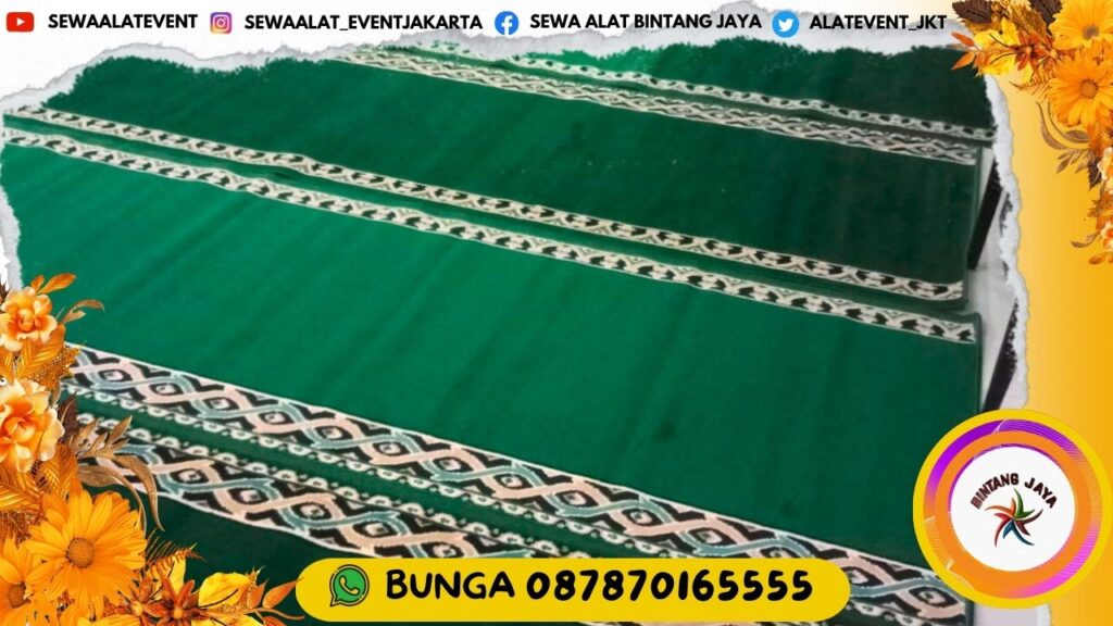 RENTAL KARPET SAJADAH MASJID ATAU MUSHOLA BERSIH DAN WANGI DI JAKARTA