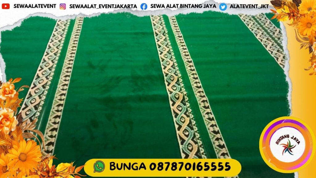 RENTAL KARPET SAJADAH MASJID ATAU MUSHOLA BERSIH DAN WANGI DI JAKARTA