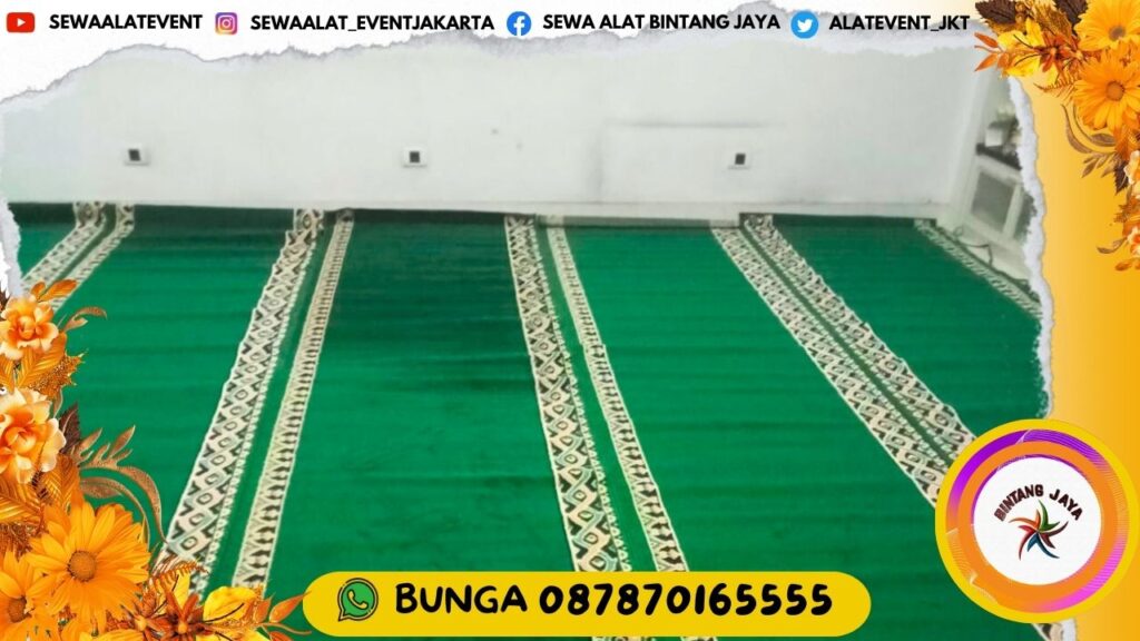 RENTAL KARPET SAJADAH MASJID ATAU MUSHOLA BERSIH DAN WANGI DI JAKARTA